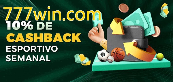 10% de bônus de cashback na 777win.com